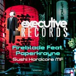 cover: Paperkrayne|Fireblade - Sushi Hardcore MF