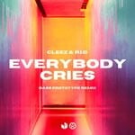 cover: Cleez|R.i.o. - Everybody Cries (Bass Prototype Remix)