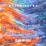 cover: Masud' Neema - Close My Eyes