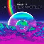 cover: Mayone - Another World (Extended Mix)