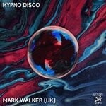 cover: Mark Walker (uk) - Hypno Disco