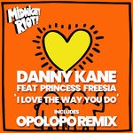 cover: Danny Kane|Princess Freesia - I Love The Way You Do