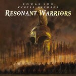 cover: Rowan Sox - Resonant Warriors