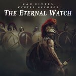 cover: Max Rivers - The Eternal Watch