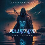 cover: Rowan Foxw - Polarizatio