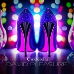 cover: David Pleasure - Cinderella