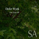 cover: Defer Work - Fan Tour