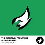 cover: Emoji Park|Paultrixx|The Maximus - Take Me Back