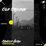 cover: Arnold Horn - Old Groove