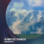 cover: Masaaky - Kinetic Force