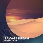 cover: Fionn Farley - Savage Dream