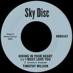 cover: Timothy Wilson - Hiding In Your Heart B/w I Must Love You