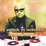 cover: Demi|Dj Vetkuk|Mahoota - Presents Uhuru - Crash