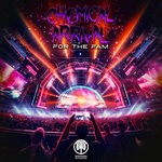 cover: Chemical Arrival - For The Fam