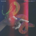 cover: The Wyze - Something About It