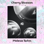 cover: Melanie Bohm - Cherry Blossom