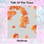 cover: Stohron - Talk Of The Town