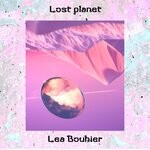 cover: Lea Bouhier - Lost Planet