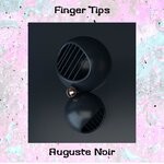 cover: Auguste Noir - Finger Tips