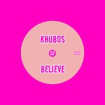 cover: Khubos - Believe