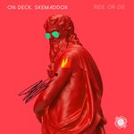 cover: On Deck|Skemaddox - Ride Or Die