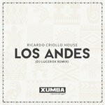 cover: Ricardo Criollo House - Los Andes (DJ Lucerox Remix)