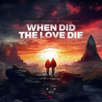 cover: Daisy Phillips|Lostwind|Priyanx - When Did The Love Die