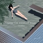 cover: Castle From Indistinct Dreams - Smokeless