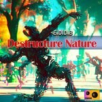 cover: E.d.d.b - Destructure Nature