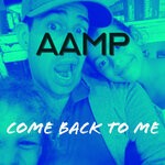 cover: Aamp - Come Back To Me