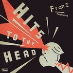 cover: Franz Ferdinand - Hits To The Head