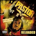 cover: Pastor Troy - Stay Tru Reloaded (Explicit)