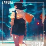 cover: Dipstep - Sakura