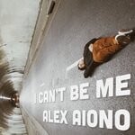 cover: Alex Aiono - I Can't Be Me