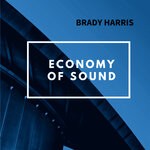 cover: Brady Harris - Economy Of Sound