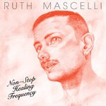 cover: Ruth Mascelli - Non-Stop Healing Frequency