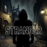 cover: Lava - Stranger