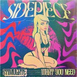 cover: Sidepiece - What You Need / Stimulate