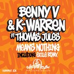 cover: Thomas Jules|K-Warren|Benny V - Means Nothing