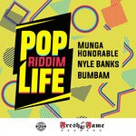 cover: Bumbam|Munga Honorable|Nyle Banks - Pop Life Riddim (Explicit)