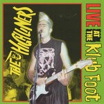 cover: The Highliners - The Highliners : Live At The Klub Foot (Explicit)