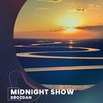 cover: Drozdan - Midnight Show