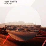 cover: Lucas Parry - From The Sea