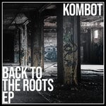 cover: Kombot - Back To The Roots