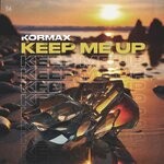 cover: Kormax - Keep Me Up