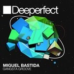 cover: Miguel Bastida - Gangsta Groove