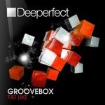 cover: Groovebox - Fat Like