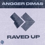 cover: Angger Dimas - Raved Up