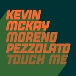 cover: T'Shan Williams|Moreno Pezzolato|Kevin McKay - Touch Me