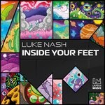 cover: Luke Nash - Inside Your Feet (Extended Mixes)